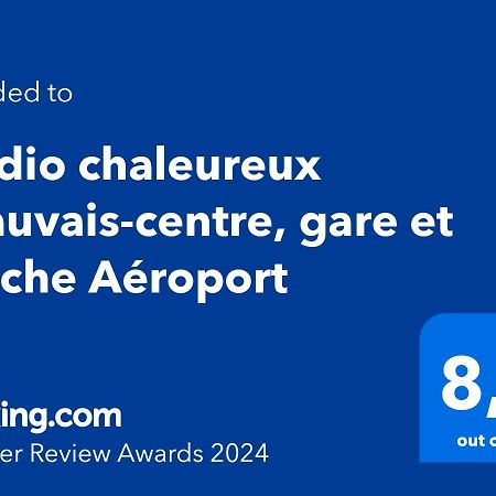 Studio Chaleureux Beauvais-Centre, Gare Et Proche Aeroport المظهر الخارجي الصورة